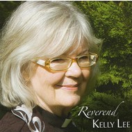 REVEREND KELLY LEE - REVEREND KELLY LEE (CD)...