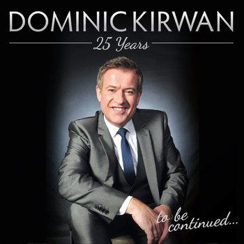 DOMINIC KIRWAN - 25 YEARS (2 CD Set)