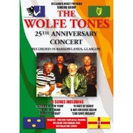 WOLFE TONES - 25TH ANNIVERSARY CONCERT (DVD)...