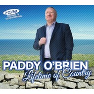 PADDY O'BRIEN - LIFETIME OF COUNTRY (2 CD Set)...