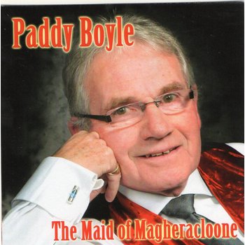 Paddy Boyle - The Maid Of Magheracloone (CD)