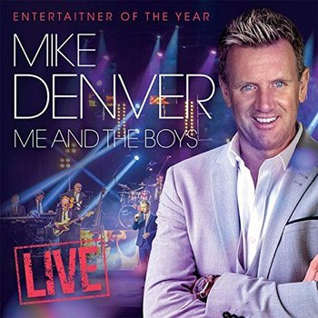 MIKE DENVER - ME AND THE BOYS LIVE (CD)