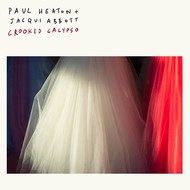 PAUL HEATON & JACQUI ABBOTT - CROOKED CALYPSO (CD)