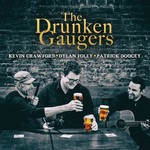 The Drunken Gaugers (Kevin Crawford, Dylan Foley, Patrick Doocey)