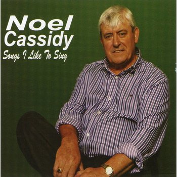 NOEL CASSIDY - SONGS I LIKE TO SING (CD)