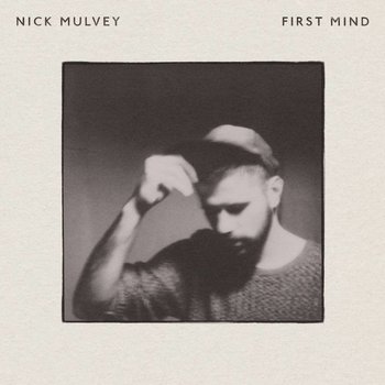 NICK MULVEY - FIRST MIND (CD)