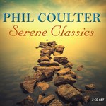 PHIL COULTER - SERENE CLASSICS (3 CD SET)...