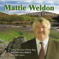 MATTIE WELDON - WINDING DOWN (CD)...I)