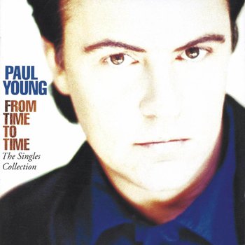 PAUL YOUNG - FROM TIME TO TIME, THE SINGLES COLLECTION (CD)