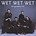 WET WET WET - THEIR GREATEST HITS (CD).