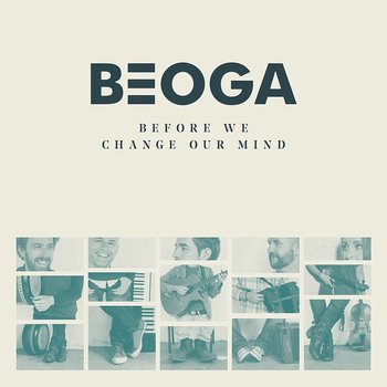 BEOGA - BEFORE WE CHANGE OUR MIND (CD)