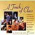 A TOUCH OF CLASS - VARIOUS ARTISTS (CD)
