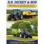 B.H. DICKEY & SON - WORKING TO GET THE JOB DONE (DVD).