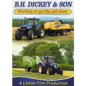 B.H. DICKEY & SON - WORKING TO GET THE JOB DONE (DVD)