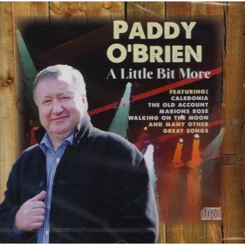 PADDY O'BRIEN - A LITTLE BIT MORE (CD)