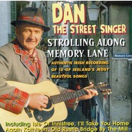 DAN THE STREET SINGER - STROLLING ALONG MEMORY LANE (CD)...