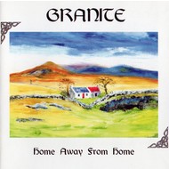 GRANITE - HOME AWAY FROM HOME (CD)