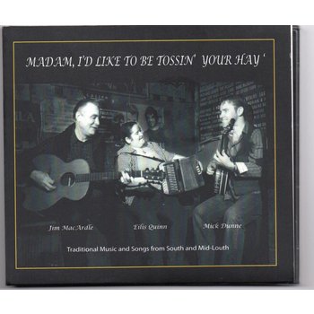 MADAM, I'D LIKE TO BE TOSSIN' YOUR HAY (CD)