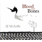 SJ MCARDLE - BLOOD AND BONES (CD)