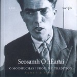 SEOSAMH Ó  HÉANAÍ - Ó MO DHÚCHAS / FROM MY TRADITION (CD)...