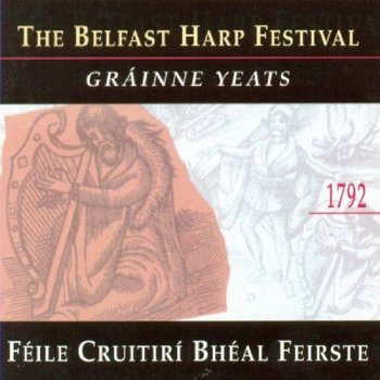 GRAINNE YEATS - THE BELFAST HARP FESTIVAL (CD)