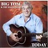 BIG TOM AND THE MAINLINERS - TODAY (CD)