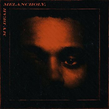 THE WEEKND - MY DEAR MELANCHOLY (CD)