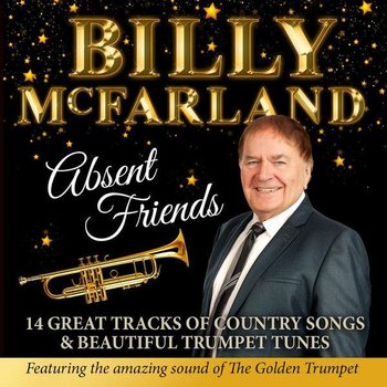 BILLY MCFARLAND - ABSENT FRIENDS (CD)