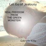 GABRIELLE KIRBY - LET GO OF JEALOUSY (CD)