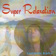 GABRIELLE KIRBY - SUPER RELAXATION (CD)...ci)