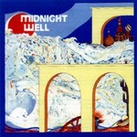 MIDNIGHT WELL - MIDNIGHT WELL (CD)...ci)