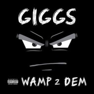 GIGGS - WAMP 2 DEM (CD)