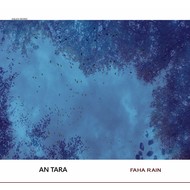 AN TARA - FAHA RAIN (CD)