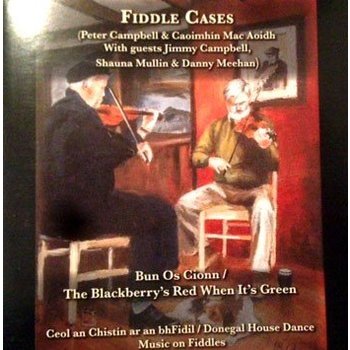 PETER CAMPBELL & CAOIMHÍN MAC AOIDH - FIDDLE CASES (CD)