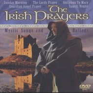 THE IRISH PRAYERS , MYSTIC SONGS AND BALLADS (DVD)...ci)