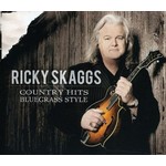 RICKY SKAGGS - COUNTRY HITS BLUEGRASS STYLE (CD)
