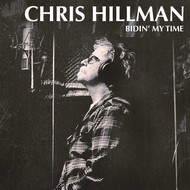 CHRIS HILLMAN - BIDIN' MY TIME (CD)