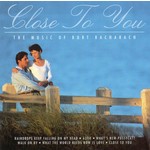 CLOSE TO YOU - THE MUSIC OF BURT BACHARACH (CD).. i)