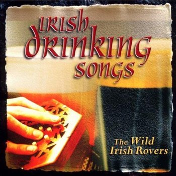 IRISH  DRINKING SONGS- THE WILD IRISH ROVERS (CD)