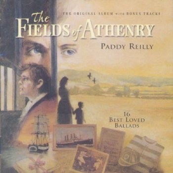PADDY REILLY - THE FIELDS OF ATHENRY (CD)