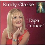 EMILY CLARKE - PAPA FRANCIS (CD).  )