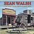 SEAN WALSH - A PICTURE FROM LIFE'S OTHER SIDE / SITTIN' ON THE BRIDGE BELOW THE TOWN (2 CD Set)