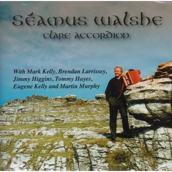 SEAMUS WALSHE - CLARE ACCORDION (CD)