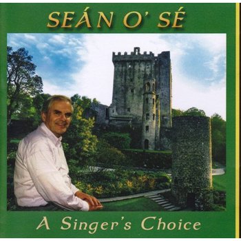 SEÁN O' SÉ - A SINGER'S CHOICE (CD)