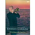 JOHNNY CARROLL - TO WHOM IT CONCERNS (DVD)