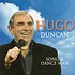 HUGO DUNCAN - SONG AND DANCE MAN (CD)...