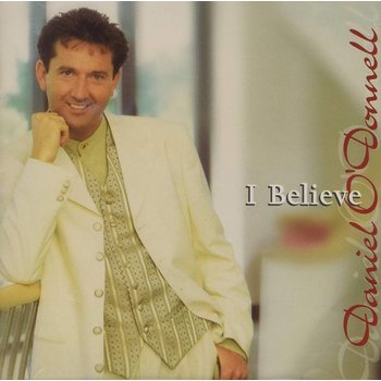 DANIEL O'DONNELL - I BELIEVE (CD)