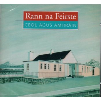 RANN NA FEIRSTE CEOL AGUS AMHRÁIN (CD)