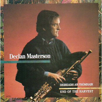 DECLAN MASTERSON - DEIREADH AN FHÓMHAIR END OF THE HARVEST (CD)