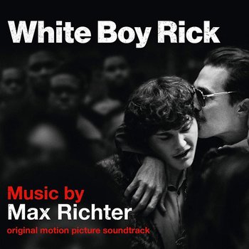 MAX RICHTER - WHITE BOY RICK O.S.T. (CD)